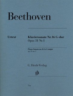 Klaviersonate G-Dur op.31,1, revidierte Neuausgabe - Ludwig van Beethoven - Klaviersonate Nr. 16 G-dur op. 31 Nr. 1