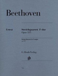 Streichquartett F-Dur op.135 - Ludwig van Beethoven - Streichquartett F-dur op. 135