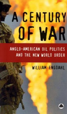 A Century of War - Engdahl, William