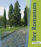 Iter Romanum Lehrwerk für Latein als 2. oder 3. Fremdsprache / Iter Romanum, Neubearbeitung
