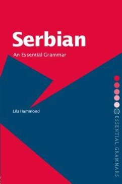 Serbian: An Essential Grammar - Hammond, Lila