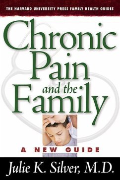Chronic Pain and the Family - Silver, Julie K.