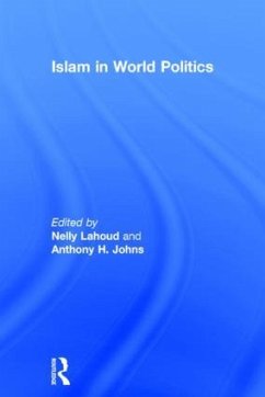 Islam in World Politics - Lahoud, Nelly / Patience, Allen / John, Anthony (eds.)