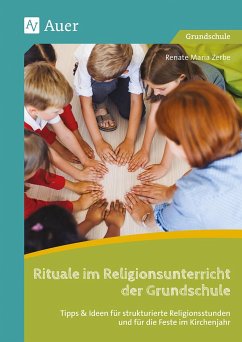 Rituale im Religionsunterricht der Grundschule - Zerbe, Renate Maria