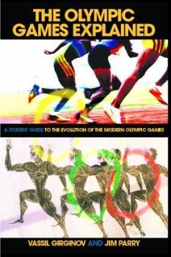 The Olympic Games Explained - Parry, Jim;Girginov, Vassil
