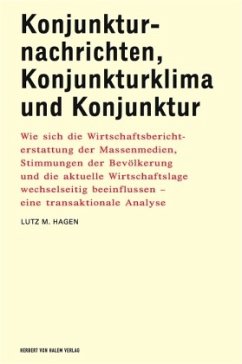 Konjunkturnachrichten, Konjunkturklima und Konjunktur - Hagen, Lutz M.