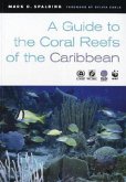 A Guide to the Coral Reefs of the Caribbean