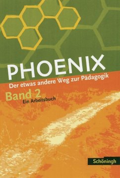 PHOENIX 2 - Der etwas andere Weg zur Pädagogik 2. Neubearbeitung - Dorlöchter, Heinz;Stiller, Edwin