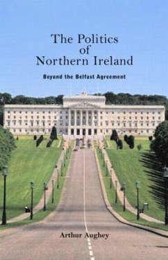 The Politics of Northern Ireland - Aughey, Arthur