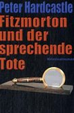 Fitzmorton und der sprechende Tote