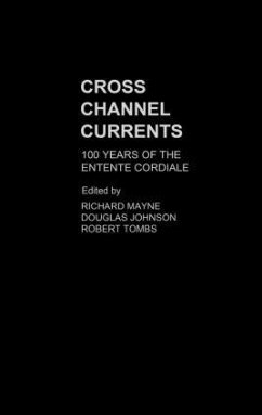 Cross Channel Currents - Richard Mayne / Douglas Johnson / Robert Tombs (eds.)