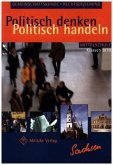 Politisch denken - Politisch handeln 9 /10. Sachsen Politisch denken - Politisch handeln 9 /10. Sachsen