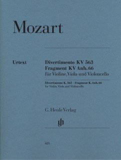 Streichtrio Es-Dur KV 563, Violine, Viola und Violoncello - Wolfgang Amadeus Mozart - Divertimento KV 563 · Fragment KV Anh. 66