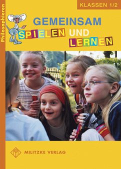 Philosophieren - Grundschule / Gemeinsam spielen und lernen - Landesausgabe Mecklenburg-Vorpommern / Gemeinsam spielen und lernen Band 68/69 - Brüning, Barbara