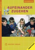 Philosophieren - Grundschule / Aufeinander zugehen - Landesausgabe Mecklenburg-Vorpommern / Aufeinander zugehen, Philosophieren