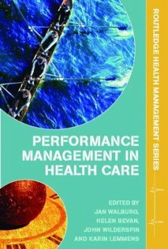 Performance Management in Healthcare - WalburgNB, Jan / Bevan, Helen / Wilderspin, John (eds.)