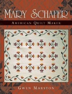 Mary Schafer, American Quilt Maker - Marston, Gwen