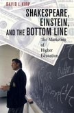 Shakespeare, Einstein, and the Bottom Line