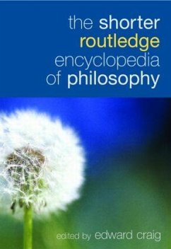 The Shorter Routledge Encyclopedia of Philosophy - Edward Craig (ed.)