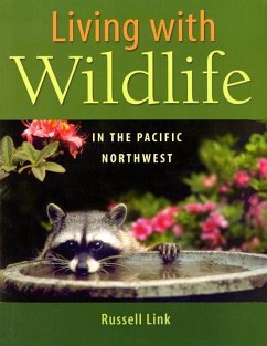 Living with Wildlife in the Pacific Northwest - Link, Russell