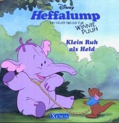 Cover Heffalump, Ein neuer Freund für Winnie Puuh, Klein Ruh als Held
