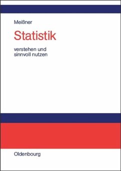 Statistik verstehen und sinnvoll nutzen - Meißner, Jörg-D.