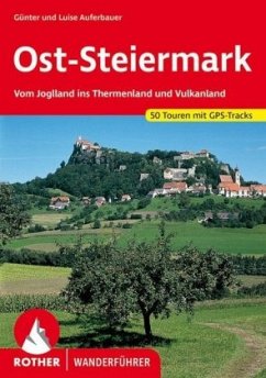 Rother Wanderführer Ost-Steiermark - Auferbauer, Günter;Auferbauer, Luise