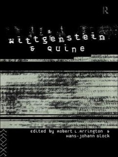 Wittgenstein and Quine - Robert Arrington / Hans-Johann Glock (eds.)
