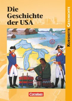 Kursheft Geschichte. Geschichte der USA. Schülerbuch - Jäger, Wolfgang