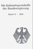 Die Kabinettsprotokolle der Bundesregierung / 1958 / Die Kabinettsprotokolle der Bundesregierung Bd.11