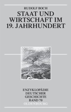 Staat und Wirtschaft im 19. Jahrhundert - Boch, Rudolf