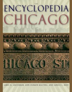 The Encyclopedia of Chicago - Grossman, James R.