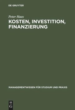 Kosten, Investition, Finanzierung - Haas, Peter