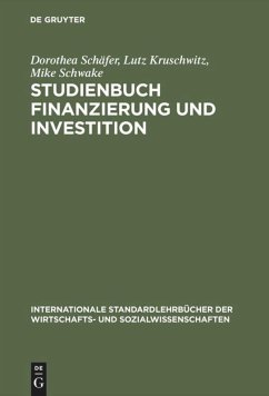 Studienbuch Finanzierung und Investition - Schäfer, Dorothee;Kruschwitz, Lutz;Schwake, Mike
