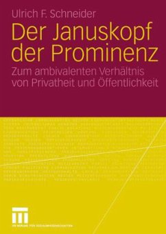 Der Januskopf der Prominenz - Schneider, Ulrich F.