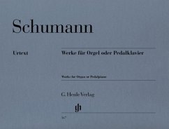 Werke für Orgel oder Pedalklavier - Robert Schumann - Werke für Orgel oder Pedalklavier