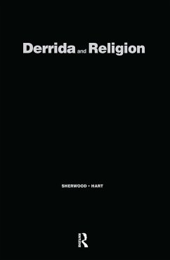 Derrida and Religion - Yvonne Sherwood / Kevin Hart (eds.)