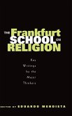 The Frankfurt School on Religion The Frankfurt School on Religion