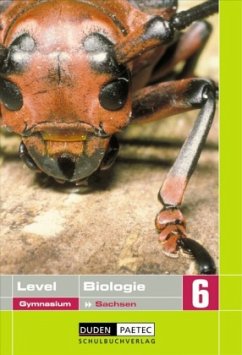Lehrbuch für die Klasse 6 / Level Biologie, Ausgabe Sachsen, Gymnasium