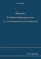 Monetäre Erfolgsbeteiligungssysteme in Großbritannien und Frankreich - Wickert, Heiko