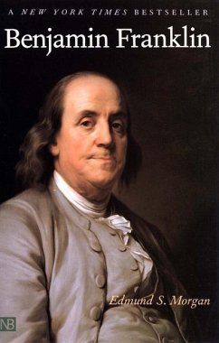 Benjamin Franklin - Morgan, Edmund S.