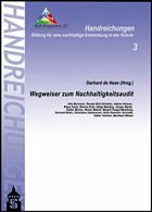 Wegweiser zum Nachhaltigkeitsaudit / BLK-Programm 21 Bd.3 - de Haan, Gerhard (Hrsg.)