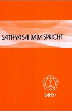 Ansprachen aus der Zeit von 1953-60 / Sathya Sai Baba spricht Bd.1 - Sai Baba