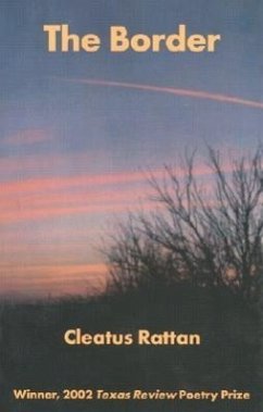 The Border: Poems - Rattan, Cleatus