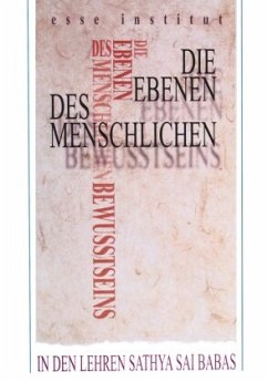 Cover Die Ebenen des menschlichen Bewusstseins in den Lehren Sathya Sai Babas