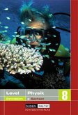 Klasse 8, Lehrbuch / Level Physik, Ausgabe Sachsen, Gymnasium Klasse 8, Lehrbuch / Level Physik, Ausgabe Sachsen, Gymnasium