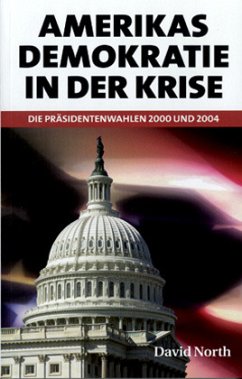 Amerikas Demokratie in der Krise - North, David