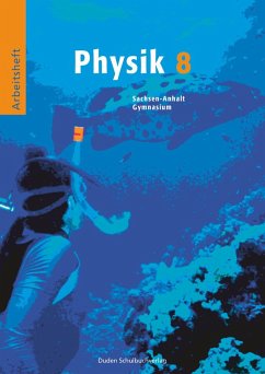 Physik 8. Arbeitsheft. Sachsen-Anhalt - Meyer, Lothar;Schmidt, Gerd-Dietrich;Gau, Barbara