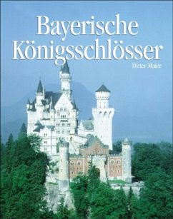 Bayerische Königsschlösser - Maier, Dieter