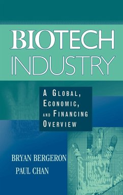 Biotech Industry - Bergeron, Bryan; Chan, Paul